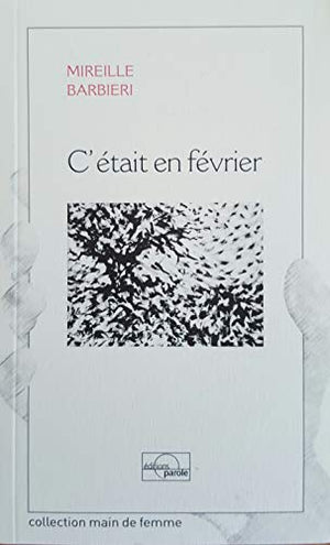 C'était en février