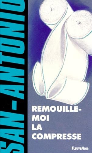 Remouille-moi la compresse