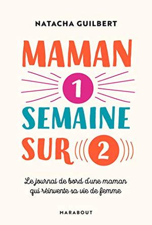 Maman une semaine sur deux