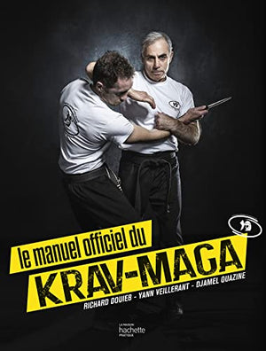 Le manuel officiel du Krav-Maga