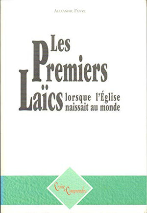 Les premiers laïcs