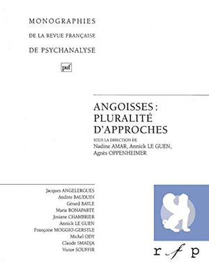 Angoisses, tome 2 : pluralité d'approches