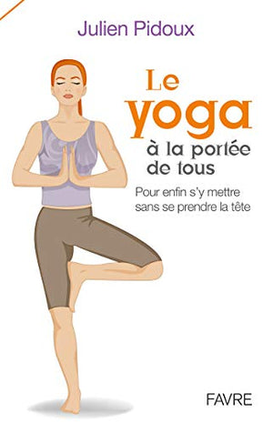 Le yoga à la portée de tous