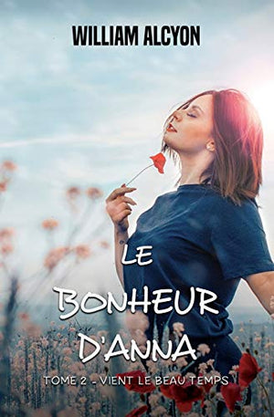 Le bonheur d'Anna - vient le beau temps