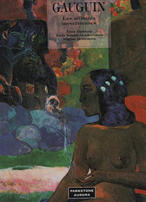 Paul Gauguin. Les affinités mystérieuses