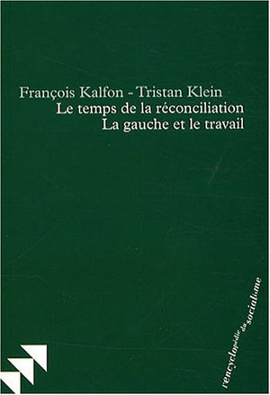 Le temps de la réconciliation