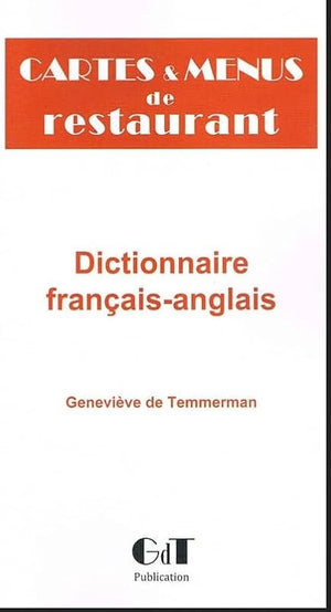 Cartes et menus de restaurant: dictionnaire français-anglais