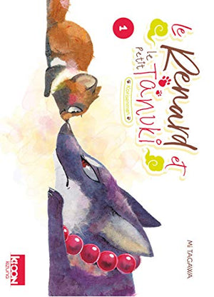 Le Renard et le Petit Tanuki Tome 1