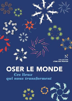 Oser le monde