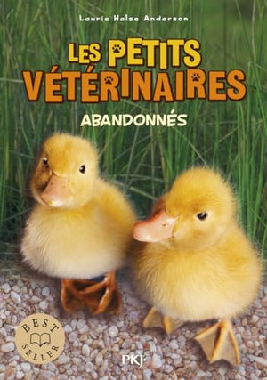 Les petits vétérinaires - tome 16 : Abandonnés