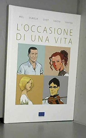 L'Occasione Di Una Vita