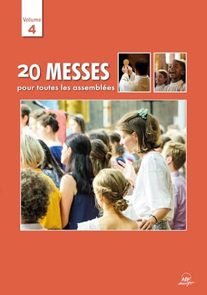 Livret de partitions - Messes pour toutes les assemblées vol 4