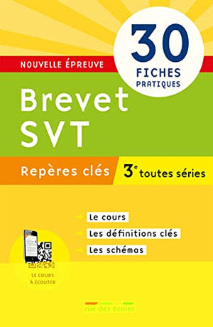 Brevet - Sciences et vie de la terre: 30 fiches pratiques