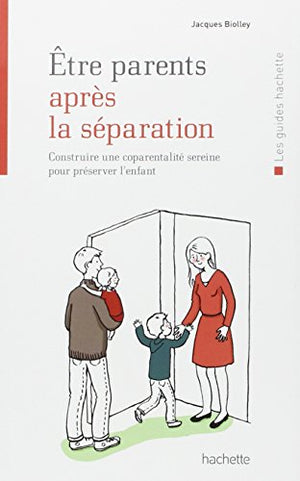 Etre parents après la séparation