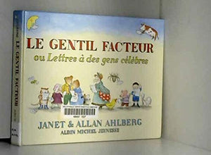 Le gentil facteur ou Lettres à des gens célèbres