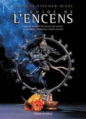 Guide de l'encens - Vertus et bienfaits