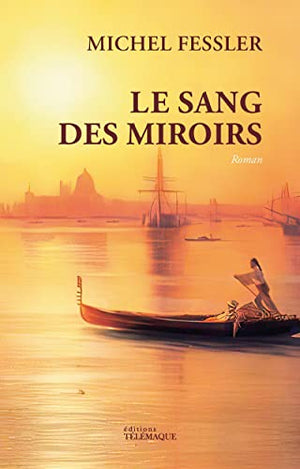 Le sang des miroirs