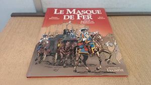 Le masque de fer suivi de Fouquet et d'Artagnan