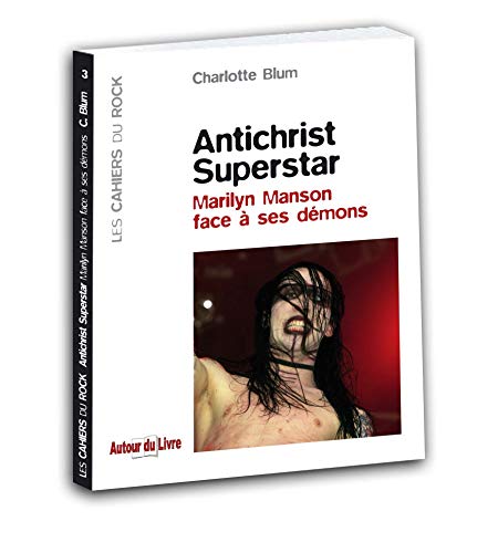 Antichrist Superstar : Marilyn Manson face à ses démons