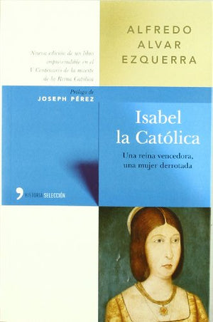 Isabel la Católica (Historia Selección)