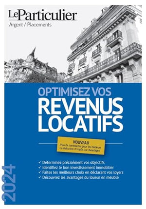 Optimisez vos revenus locatifs