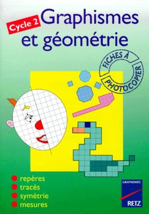 Graphismes et géométrie, cycle 2. Fiches à photocopier