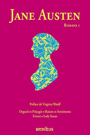 Orgueil et Préjugés - Raisons et Sentiments - Emma - Lady Susan