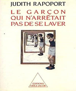 Le garçon qui n'arrêtait pas de se laver