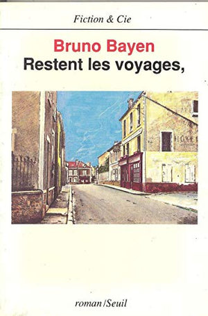 Restent les voyages