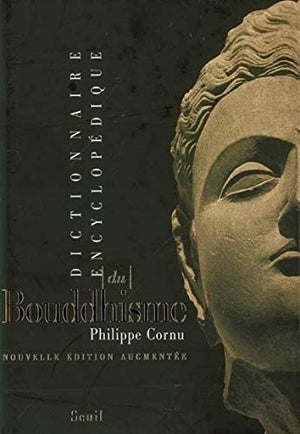 Dictionnaire encyclopédique du bouddhisme