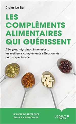 Les compléments alimentaires qui guérissent