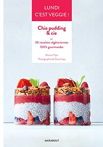 Lundi c'est veggie : Chia pudding