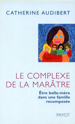 Le Complexe de la marâtre