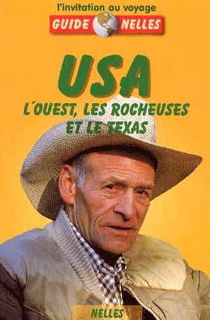 USA: L'ouest, les Rocheuses et le Texas