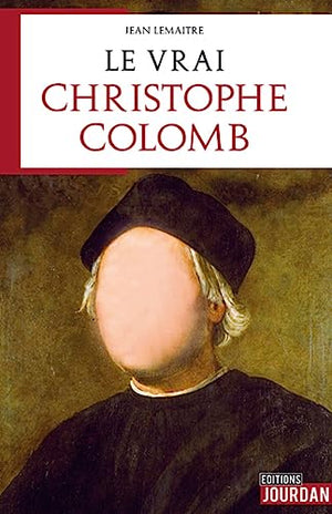 LE VRAI CHRISTOPHE COLOMB