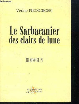 Le Sarbacanier des clairs de lune