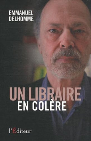 Un libraire en colère