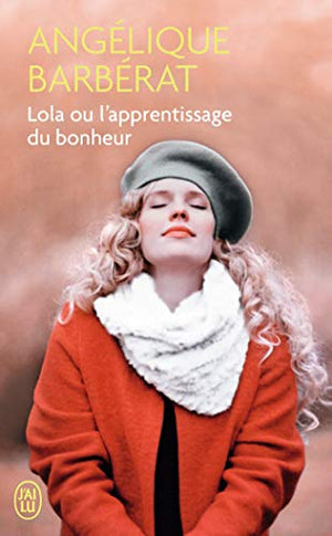 Lola ou l'apprentissage du bonheur