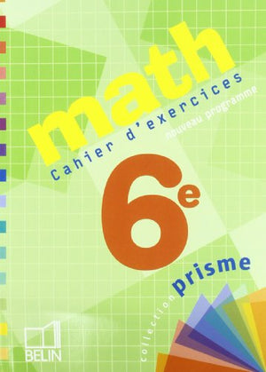 Math 6e: Cahier d'exercices