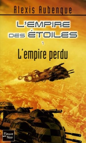 Empire étoilé, tome 1 : Empire perdu