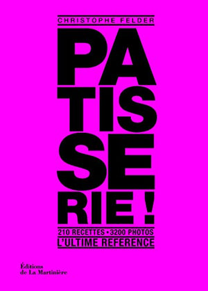 Pâtisserie, l'ultime référence