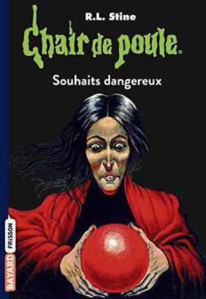 Souhaits dangereux