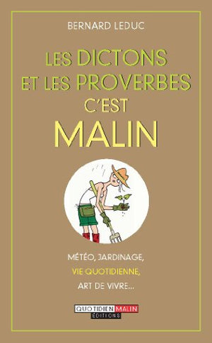 Les dictons et les proverbes, c'est malin