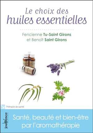 Le choix des huiles essentielles