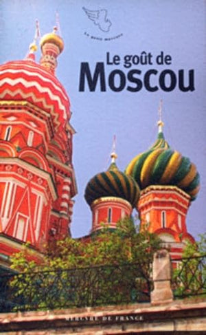 Le goût de Moscou