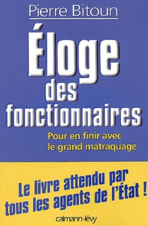 Eloge des fonctionnaires