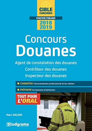 Concours douanes : Agent de constatation, contrôleur, inspecteur des douanes