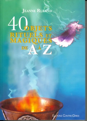 40 objets rituels et magiques de a à z