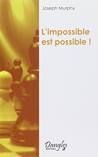 L'impossible est possible !