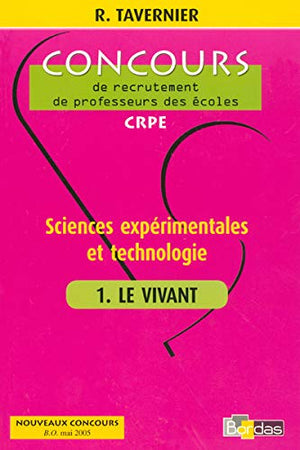 Sciences expérimentales et technologie: Tome 1, Le vivant